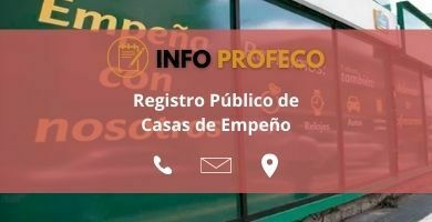 Registro Público Casas Empeño Profeco